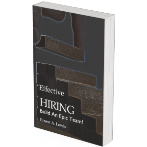 Effective Hiring Build an Epic Team!